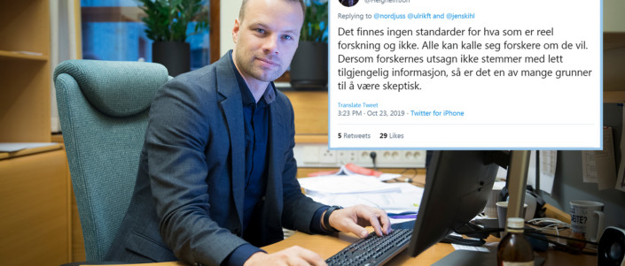 Jon Helgheim med screenshot av twitter-melding: «Det finnes ingen standarder for hva som er reell forskning og ikke.»